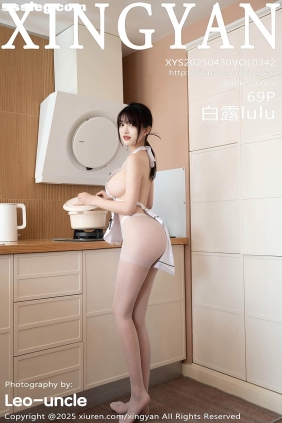 [XINGYAN星颜社]2025.04.30 VOL.342 白露lulu[69P688M]